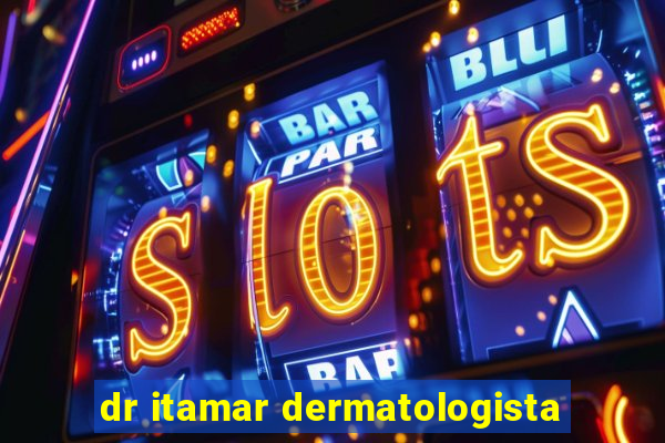 dr itamar dermatologista